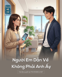 Người Em Dẫn Về Không Phải Anh Ấy