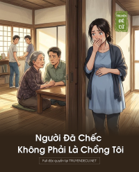 Người Đã Chếc Không Phải Là Chồng Tôi