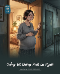 Chồng Tôi Không Phải Là Người