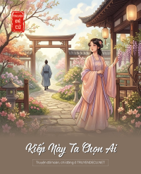 Kiếp Này Ta Chọn Ai