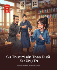 Sư Thúc Muốn Theo Đuổi Sư Phụ Ta