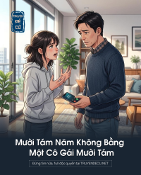 Mười Tám Năm Không Bằng Một Cô Gái Mười Tám