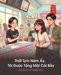 Thất Tịch Năm Ấy, Tôi Được Tặng Một Cái Bẫy