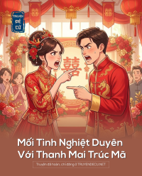 Mối Tình Nghiệt Duyên Với Thanh Mai Trúc Mã