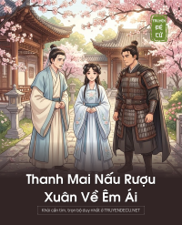 Thanh Mai Nấu Rượu, Xuân Về Êm Ái