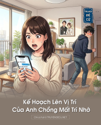 Kế Hoạch Lên Vị Trí Của Anh Chồng Mất Trí Nhớ