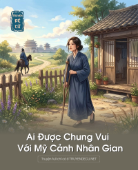 Ai Được Chung Vui Với Mỹ Cảnh Nhân Gian
