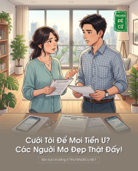 Cưới Tôi Để Moi Tiền Ư? Các Người Mơ Đẹp Thật Đấy!