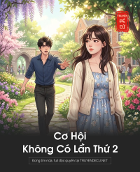 Cơ Hội Không Có Lần Thứ 2