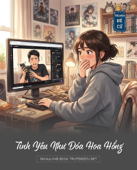 Tình Yêu Như Đóa Hoa Hồng