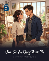 Cảm Ơn Em Cũng Thích Tôi