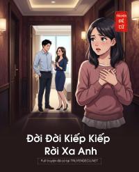 Đời Đời Kiếp Kiếp Rời Xa Anh