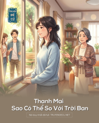 Thanh Mai Sao Có Thể So Với Trời Ban