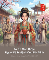 Ta Đã Gặp Được Người Định Mệnh Của Đời Mình