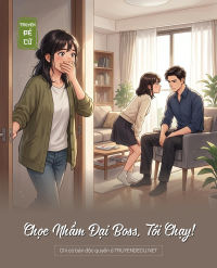 Chọc Nhầm Đại Boss, Tôi Chạy!