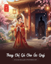 Thay Chị Gả Cho Ác Quỷ