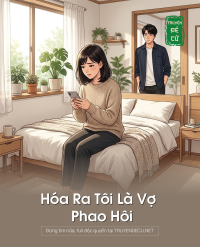 Hóa Ra Tôi Là Vợ Phao Hôi