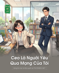 Ceo Là Người Yêu Qua Mạng Của Tôi
