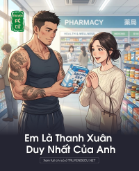 Em Là Thanh Xuân Duy Nhất Của Anh