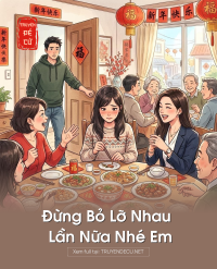 Đừng Bỏ Lỡ Nhau Lần Nữa Nhé Em