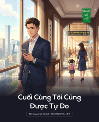 Cuối Cùng Tôi Cũng Được Tự Do