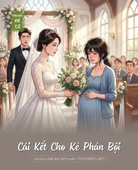 Cái Kết Cho Kẻ Phản Bội