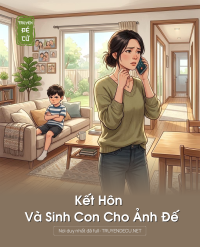 Kết Hôn Và Sinh Con Cho Ảnh Đế