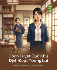 Đoạn Tuyệt Quá Khứ,Định Đoạt Tương Lai