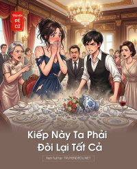 Kiếp Này Ta Phải Đòi Lại Tất Cả