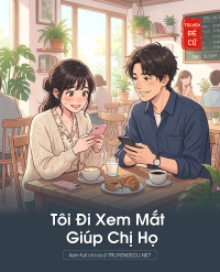 Tôi Đi Xem Mắt Giúp Chị Họ