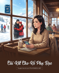 Cái Kết Cho Kẻ Phụ Bạc
