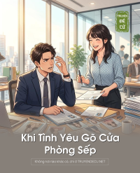 Khi Tình Yêu Gõ Cửa Phòng Sếp