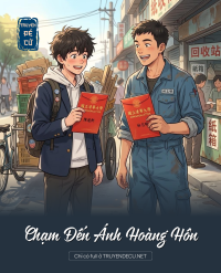 Chạm Đến Ánh Hoàng Hôn