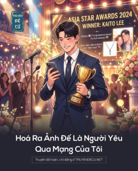 Hoá Ra Ảnh Đế Là Người Yêu Qua Mạng Của Tôi