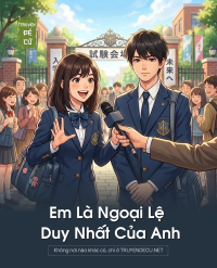 Em Là Ngoại Lệ Duy Nhất Của Anh