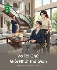 Vợ Tôi Chửi Giỏi Nhất Thế Gian