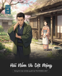 Hái Nấm Và Dệt Mộng