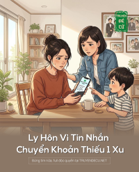 Ly Hôn Vì Tin Nhắn Chuyển Khoản Thiếu 1 Xu