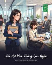 Khi Nữ Phụ Không Còn Ngốc