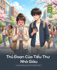 Thủ Đoạn Của Tiểu Thư Nhà Giàu