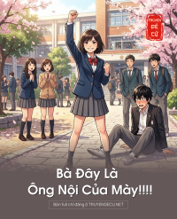 Bà Đây Là Ông Nội Của Mày!!!!