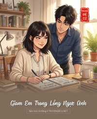 Giam Em Trong Lồng Ngực Anh