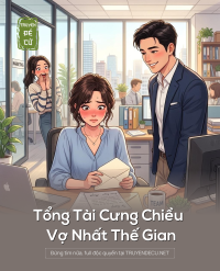 Tổng Tài Cưng Chiều Vợ Nhất Thế Gian