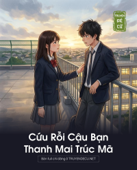 Cứu Rỗi Cậu Bạn Thanh Mai Trúc Mã