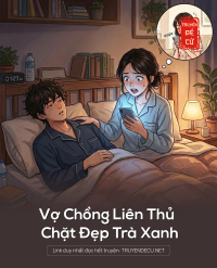 Vợ Chồng Liên Thủ Chặt Đẹp Trà Xanh