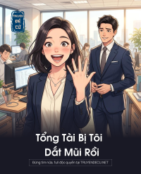 Tổng Tài Bị Tôi Dắt Mũi Rồi