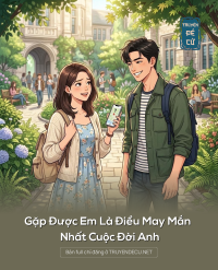 Gặp Được Em Là Điều May Mắn Nhất Cuộc Đời Anh