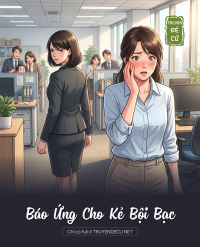 Báo Ứng Cho Kẻ Bội Bạc