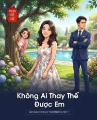 Không  Ai  Thay Thế  Được Em