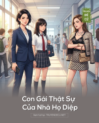Con Gái Thật Sự Của Nhà Họ Diệp